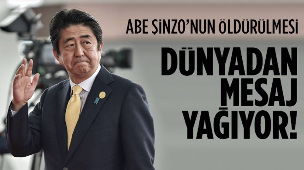 Abe Şinzo suikastına dünyadan tepki yağıyor