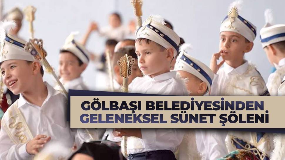 Gölbaşı'nda toplu sünnet şöleni kayıtları başlıyor