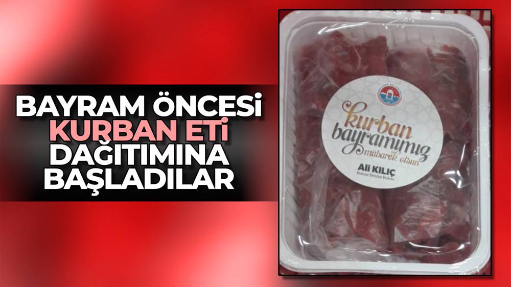 Maltepe Belediyesinin kurban eti dağıtımına başlaması gündem oldu