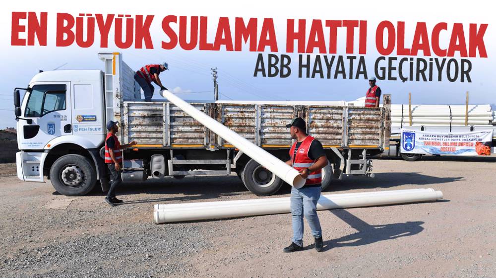 ABB en büyük sulama hattı projesini hayata geçiriyor