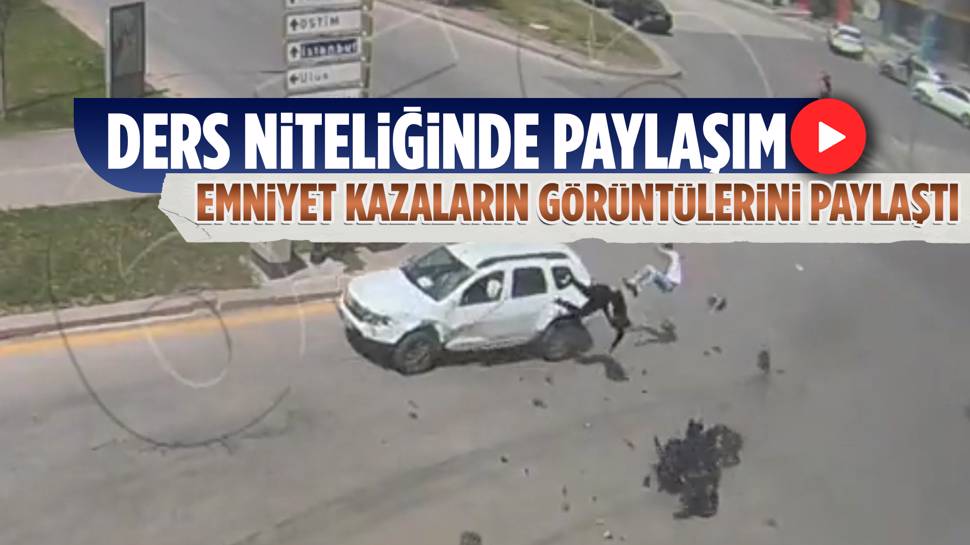 Ankara Emniyeti kazaların görüntüsü paylaştı