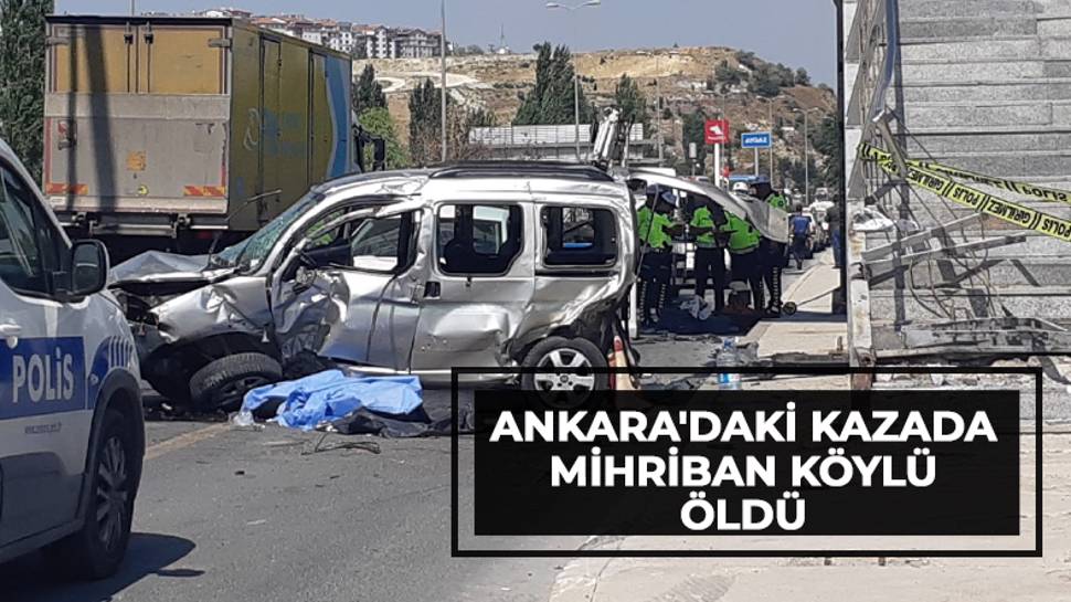 Ankara'daki trafik kazasında ölen kişinin kimliği belli oldu