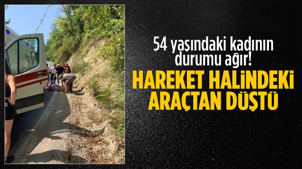 Hareket halindeki araçtan düştü