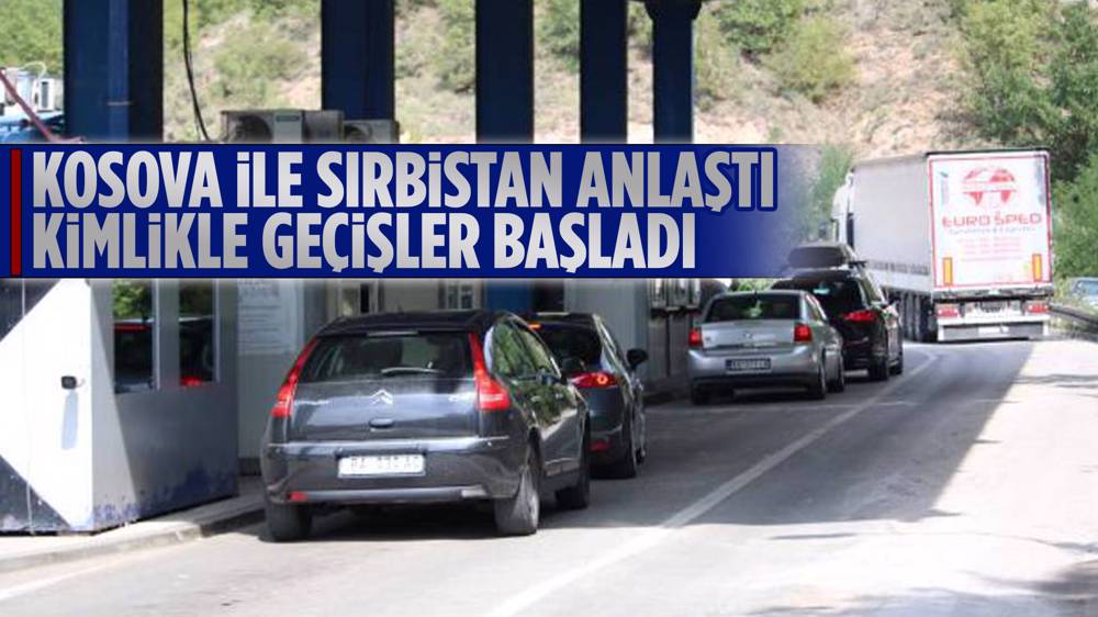 Kosova ile Sırbistan arasında kimlik kartlarıyla seyahat başladı