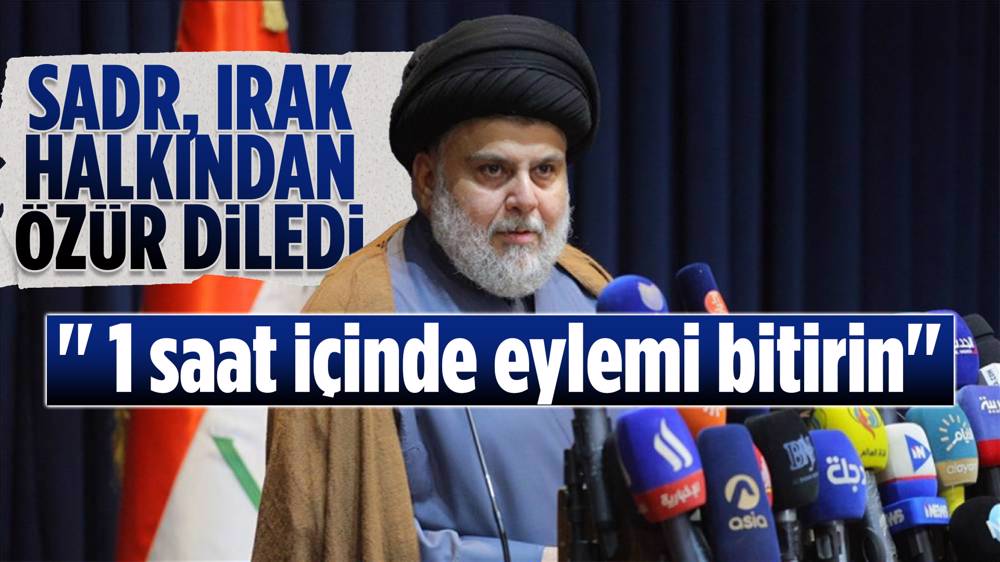 Sadr, Irak halkından özür diledi