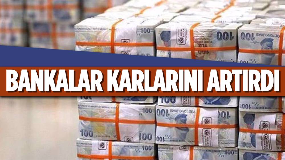 Bankaların karı 6 ayda yüzde 400 arttı