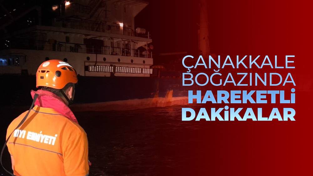 Çanakkale Boğazında arızalanan gemi kurtarıldı