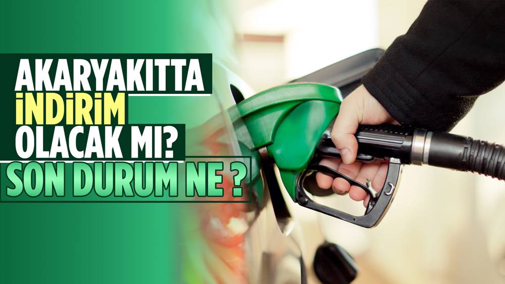 Petrol ve akaryakıta indirim gelecek mi? 