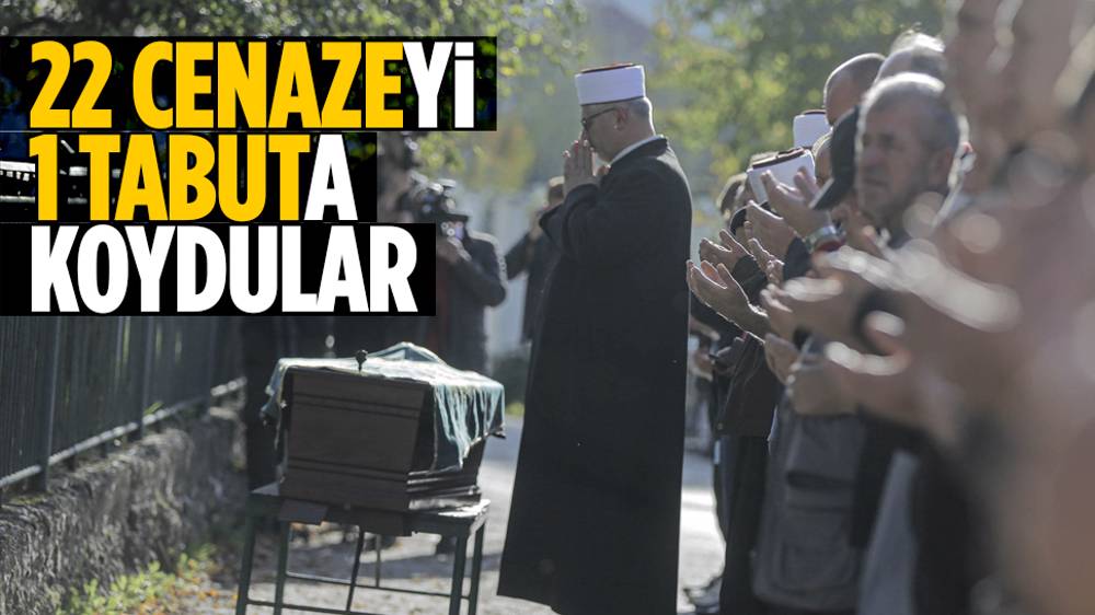 22 cenazeyi 1 tabuta koydular