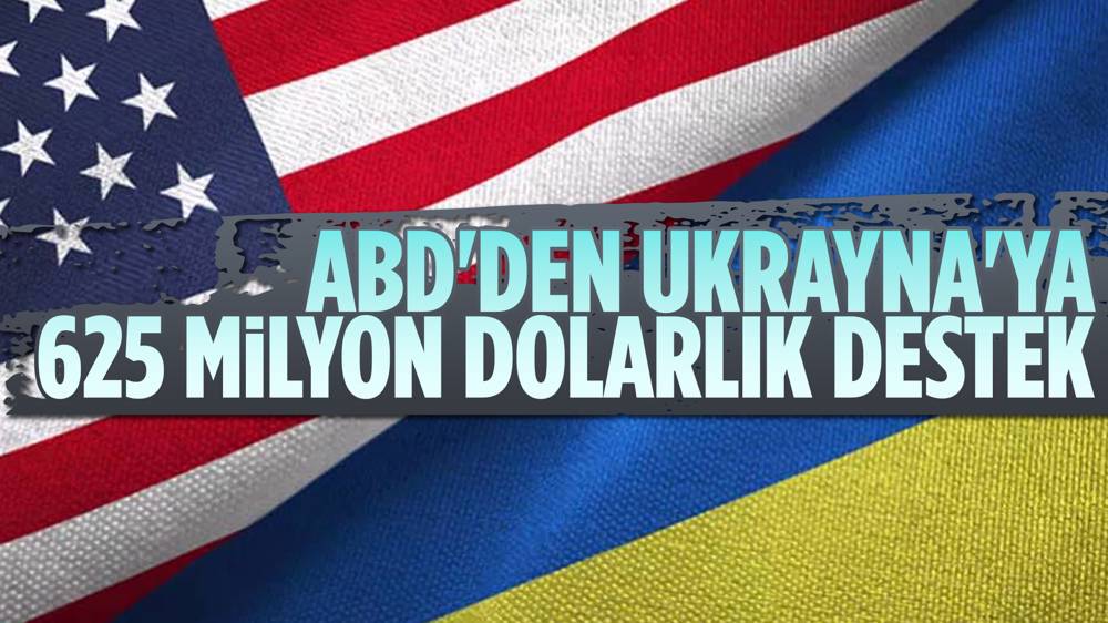 ABD'den Ukrayna'ya 625 milyon dolarlık destek