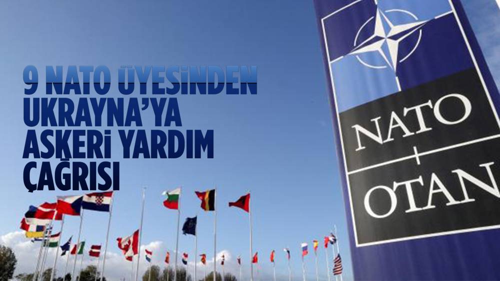 Avrupalı 9 NATO üyesinden Ukrayna'ya askeri yardım çağrısı