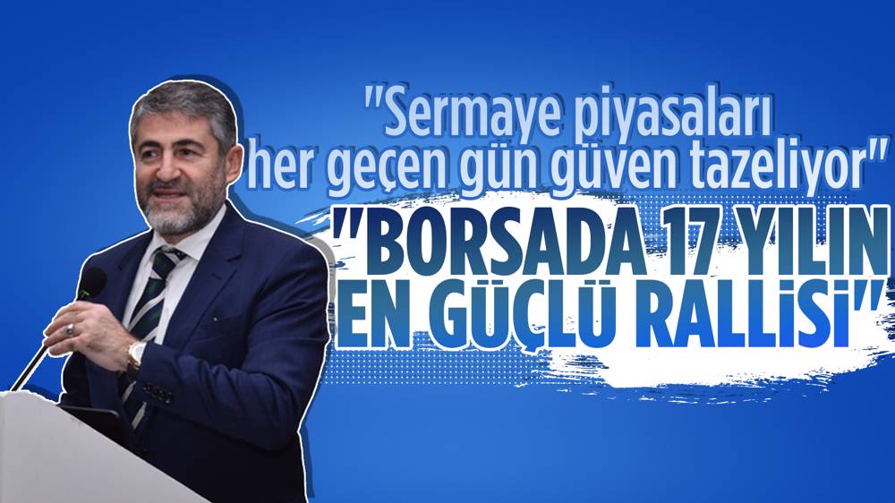 Bakan Nebati: Borsada  17 yılın en güçlü rallisi