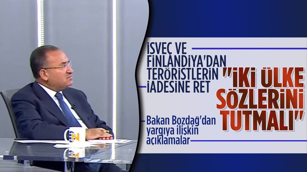 Bekir Bozdağ: Finlandiya ve İsveç sözünü tutmalı