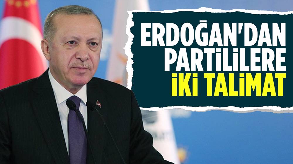 Cumhurbaşkanı Erdoğan'dan AK Partililere talimat