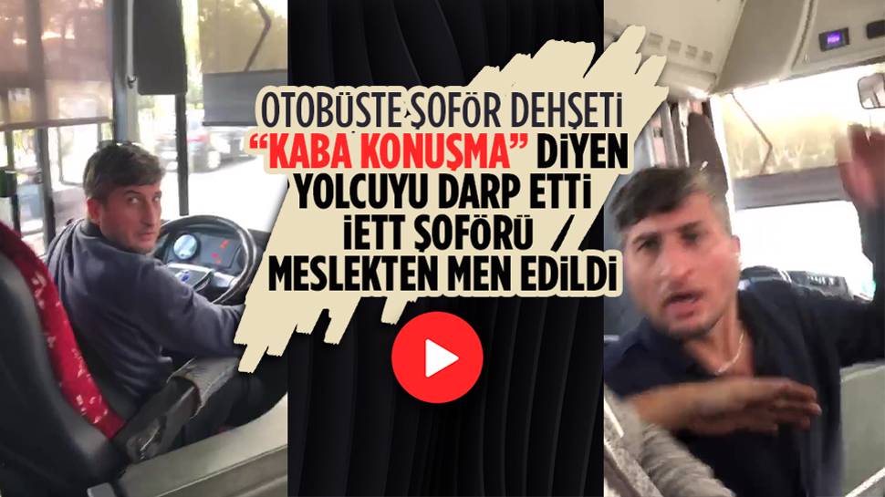 Fatih'te yolcuya saldıran İETT şoförünün sertifikası iptal edildi