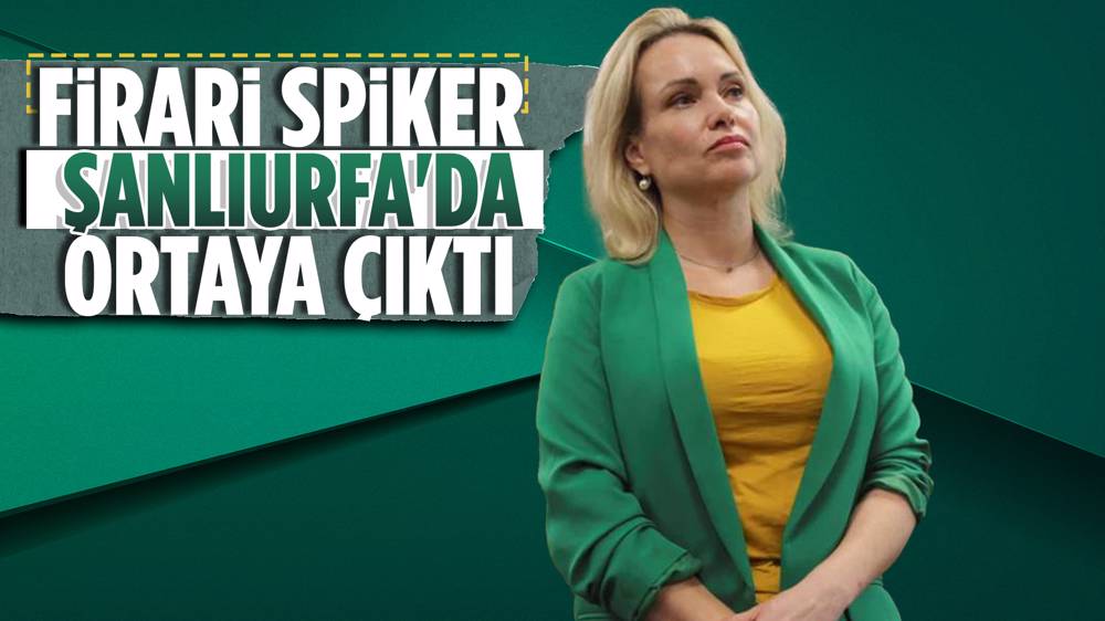 Firari spiker Şanlıurfa'da ortaya çıktı