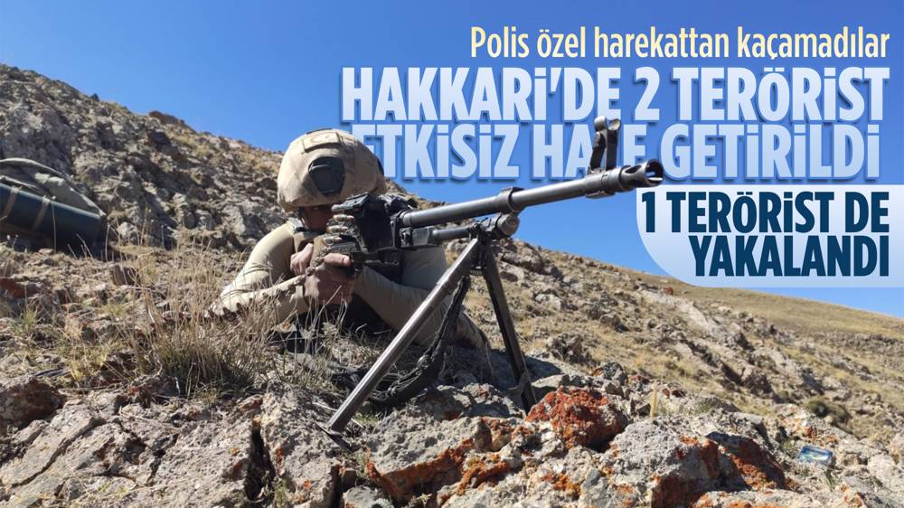 Hakkari'de 2 terörist etkisiz hale getirildi, biri yakalandı