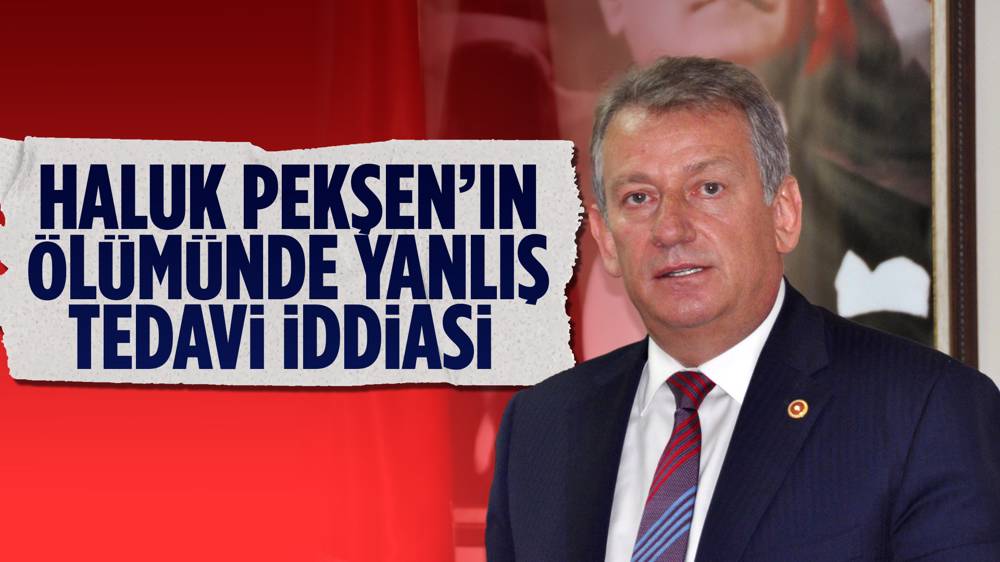 Haluk Pekşen’in ölümünde yanlış tedavi iddiası 