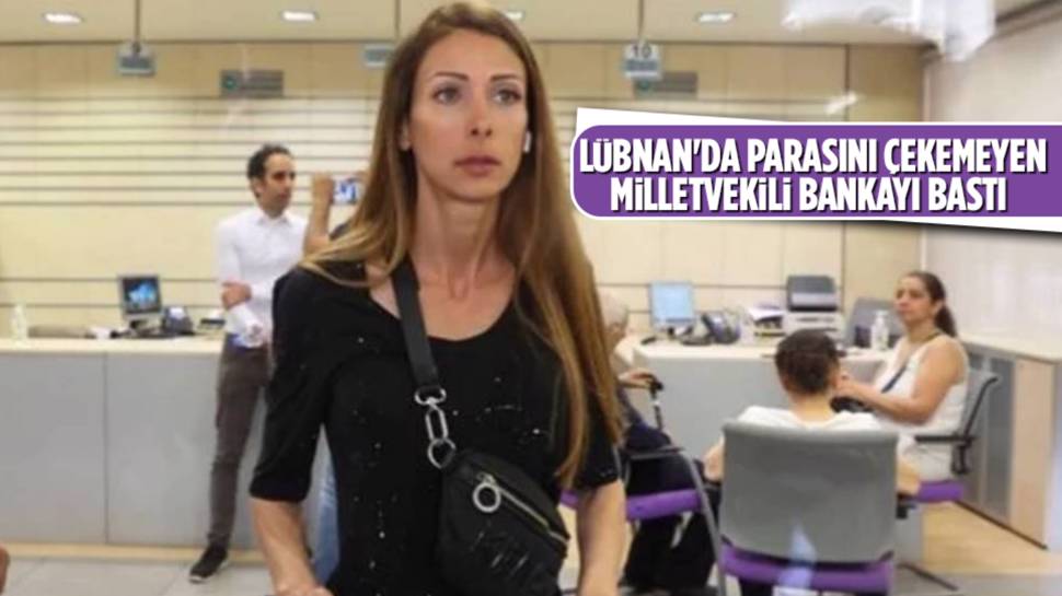 Lübnan'da parasını çekemeyen milletvekili bankayı bastı 