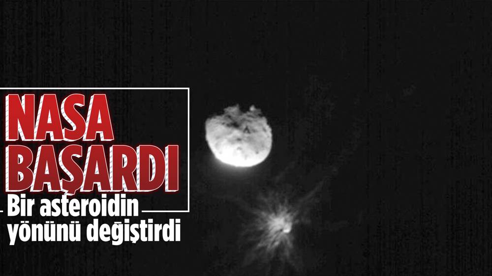 NASA’nın bir asteroidin yönünü değiştirme girişimi başarılı oldu