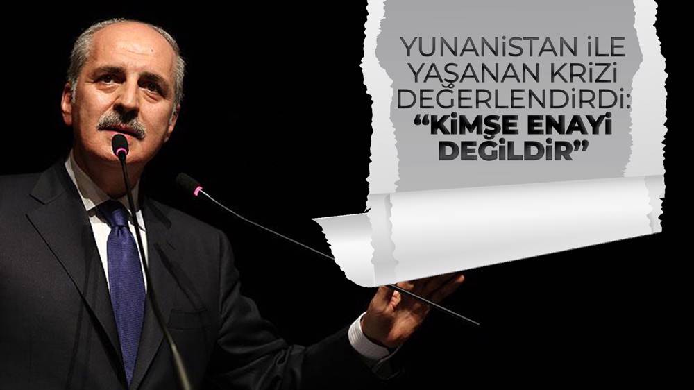 Numan Kurtulmuş: ''Kusura bakmasınlar, kimse enayi değildir''