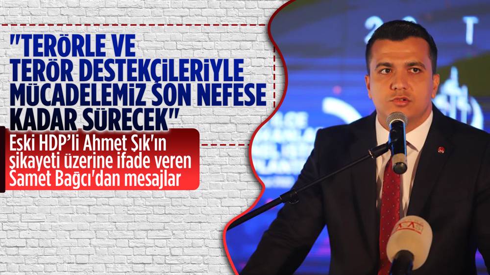 Samet Bağcı: Terörle ve terör destekçileriyle mücadelemiz sürecek