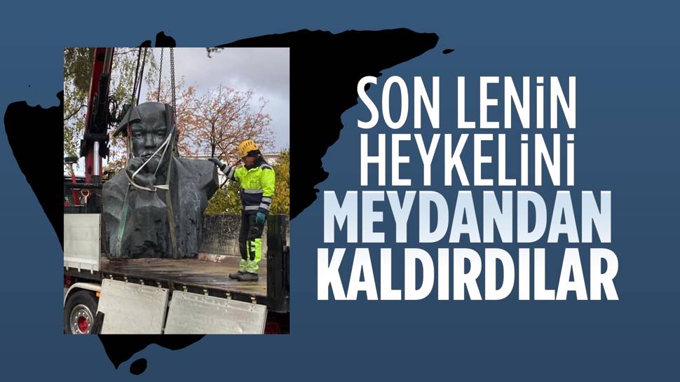 Son Lenin heykeli bulunduğu meydandan kaldırıldı