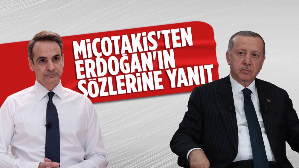 Miçotakis'ten Erdoğan'ın  sözlerine yanıt