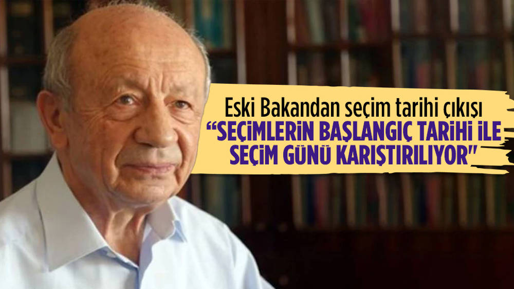 Eski Adalet Bakanı Hikmet Sami Türk, “Seçim 14 Mayıs'ta yapılırsa yeni yasa uygulanır”