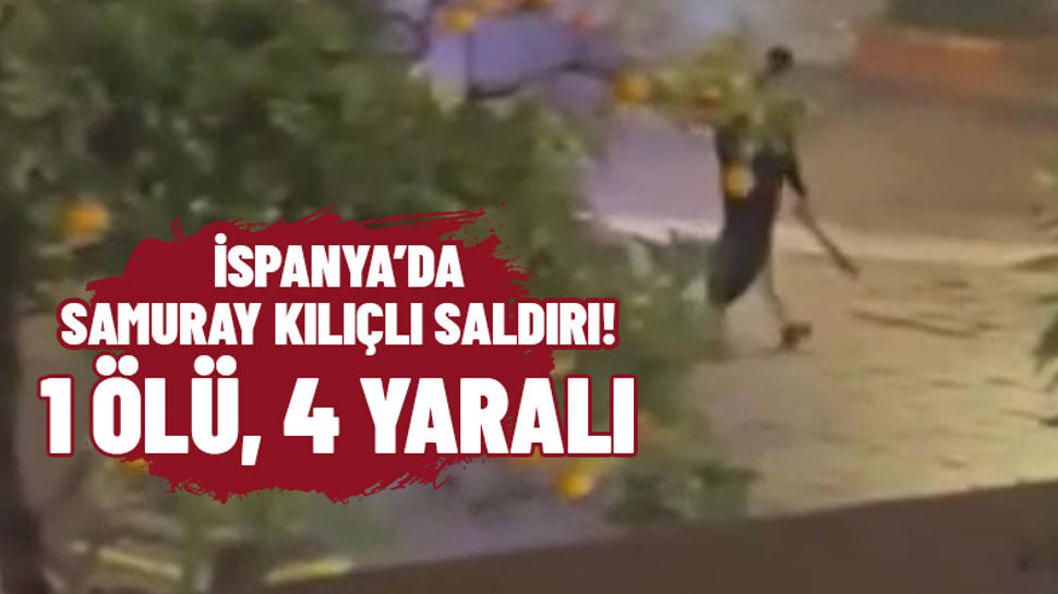 İspanya’da samuray kılıçlı saldırı!