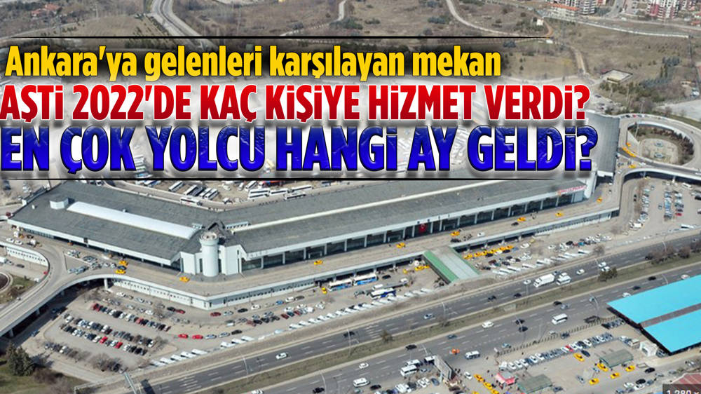 AŞTİ milyonlarca kişiyi ağırladı