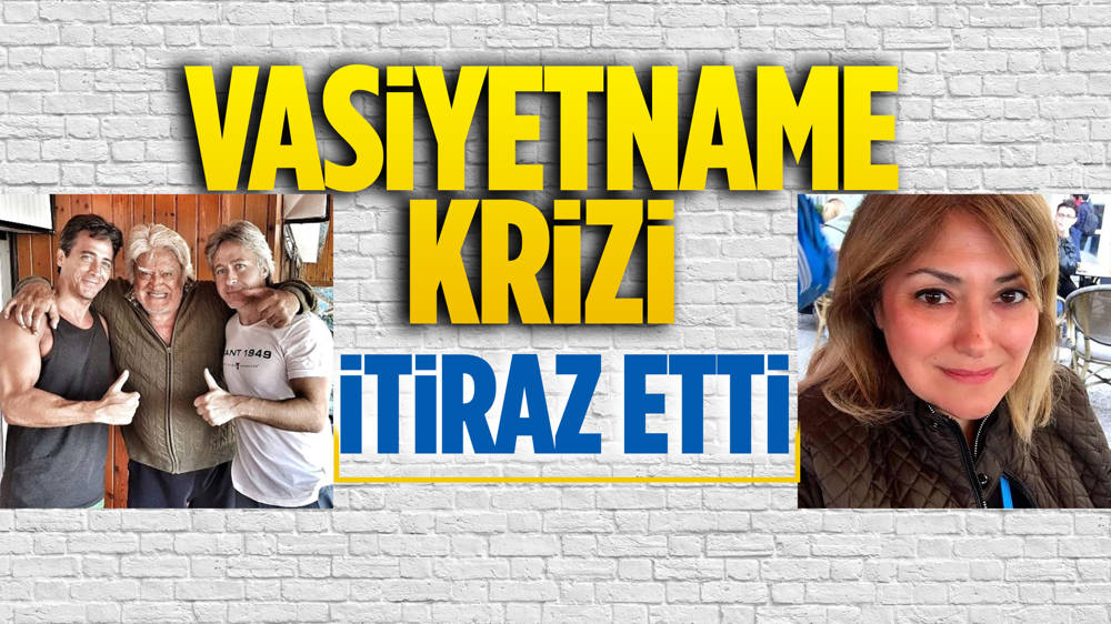 Kızı, Cüneyt Arkın'ın vasiyetini kabul etmedi! 