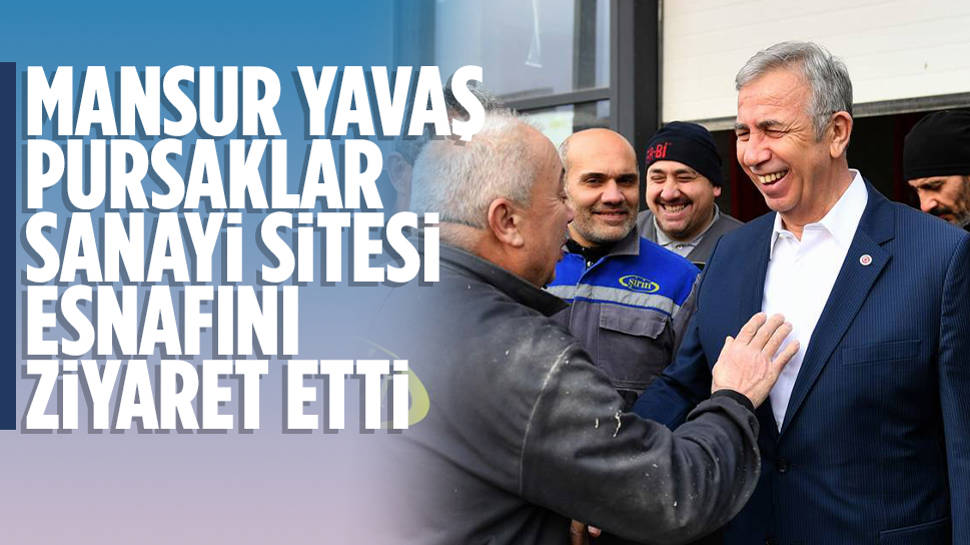 Mansur Yavaş, Pursaklarlı esnafla buluştu 