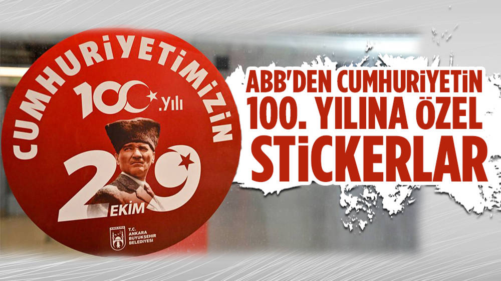 Cumhuriyetin 100. Yılı Kutlanacak! ABB'den özel Stickerlar | Ankara Masası