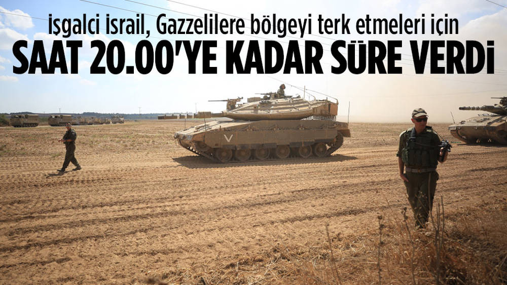 İsrail, Gazzeli sivillere saat 20.00’ye kadar süre verdi