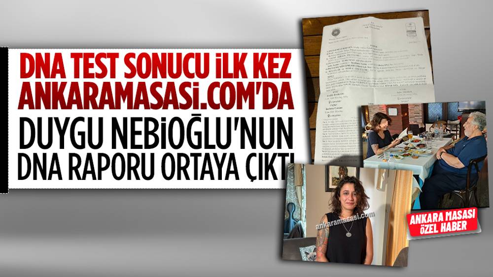 Metin Akpınar'ın kızı Duygu Nebioğlu'nun DNA test sonucu ortaya çıktı