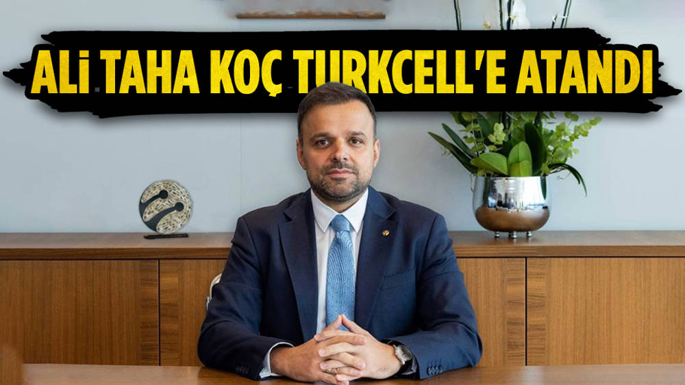 Turkcell'in Genel Müdürü Ali Taha Koç oldu