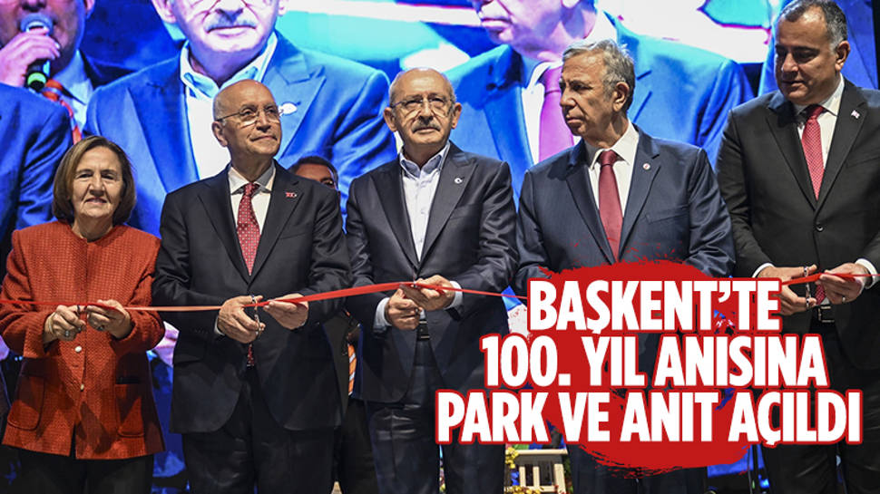 Ankara'da ''100. Yıl Parkı ve Anıtı'' açıldı