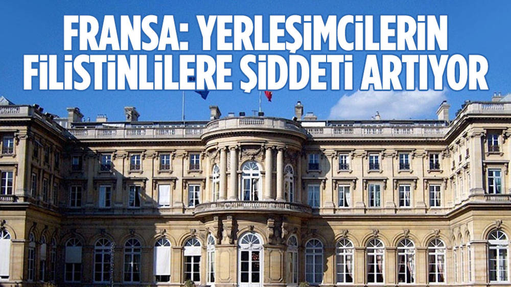 Fransa: Yerleşimcilerin Filistinlilere şiddeti artıyor