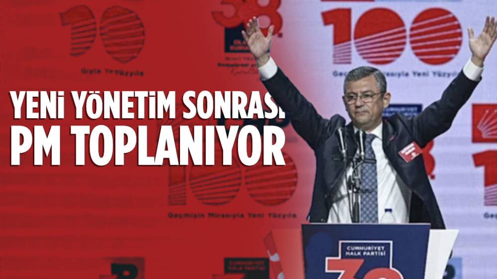 CHP'de ilk toplantı belli oldu