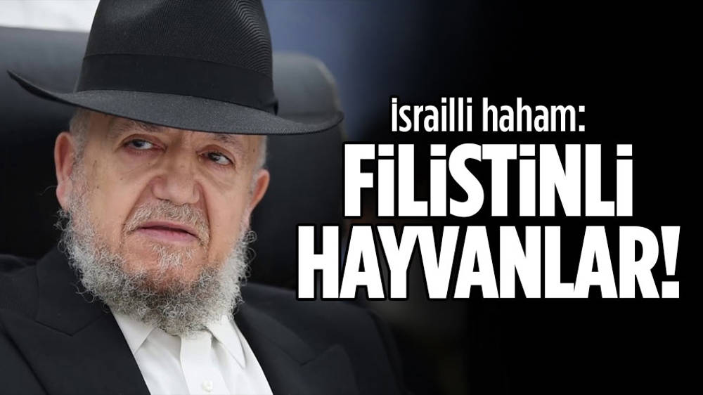 İsrailli hahamdan Filistinlilere: Hayvanlarla uğraşıyoruz