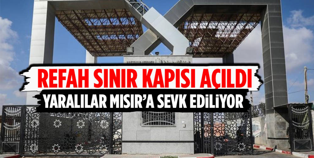 Refah Sınır Kapısı açıldı!