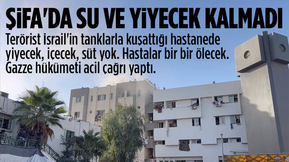 Şifa Hastanesi’nde su ve yiyecek yok