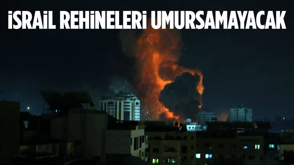 Rehineler İsrail’in umrunda değil!