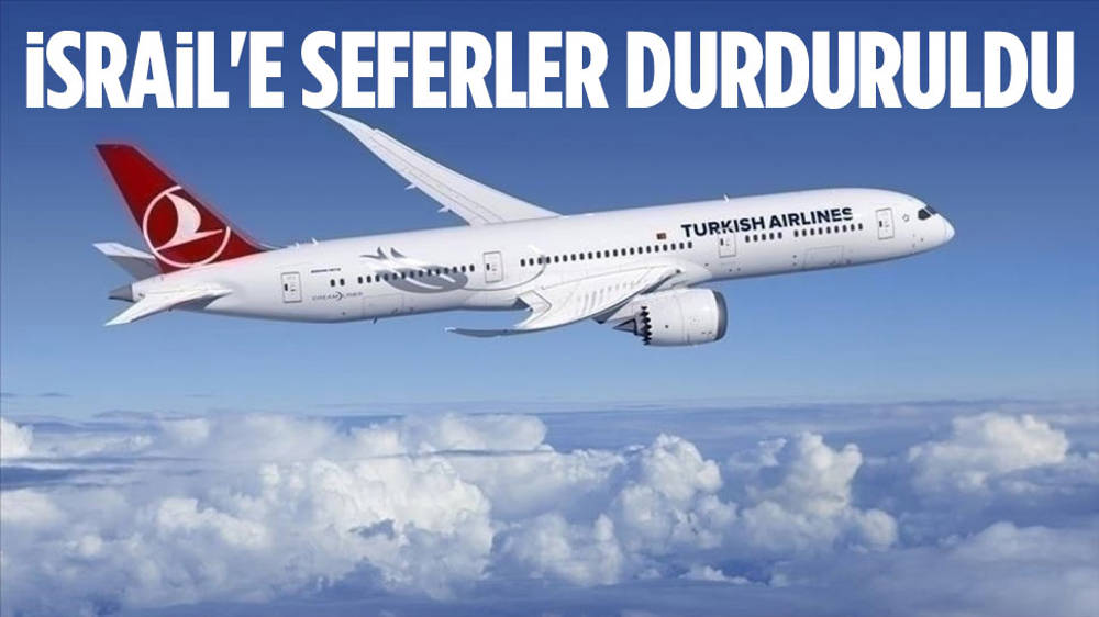 THY İsrail uçuşlarını durdurdu