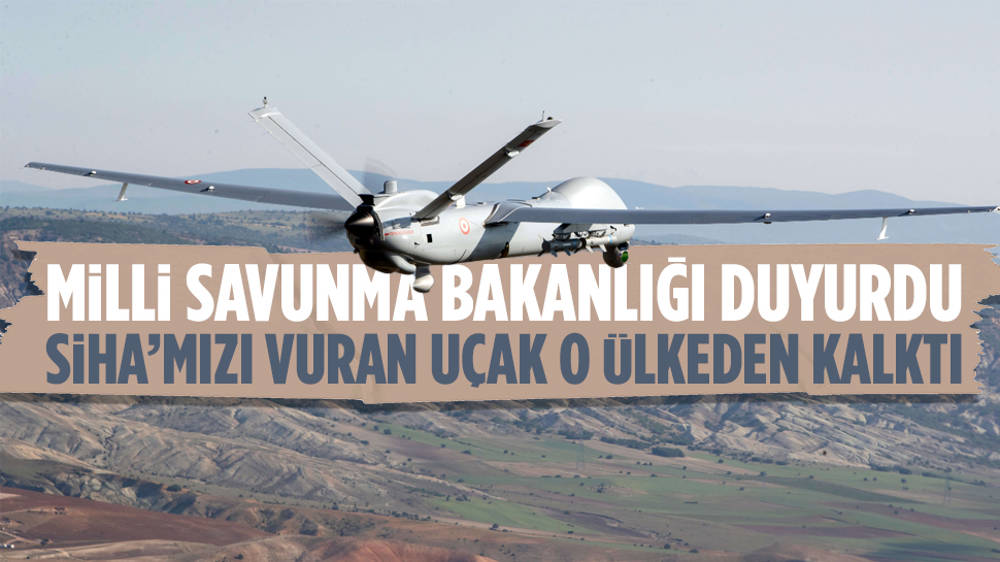 Türk SİHA’sını düşüren ABD uçağı İncirlik'ten mi kalktı? MSB'den açıklama geldi