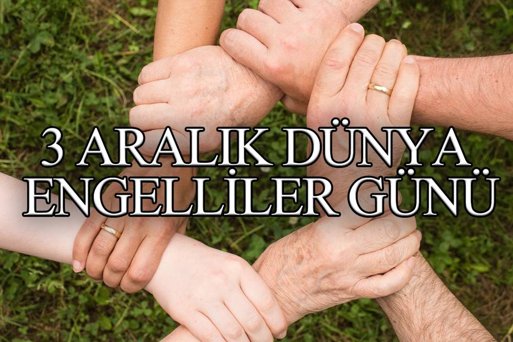 3 Aralık Dünya Engeliler Günü