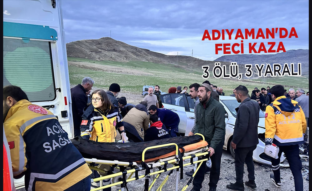 Adıyaman'da korkunç kaza! 