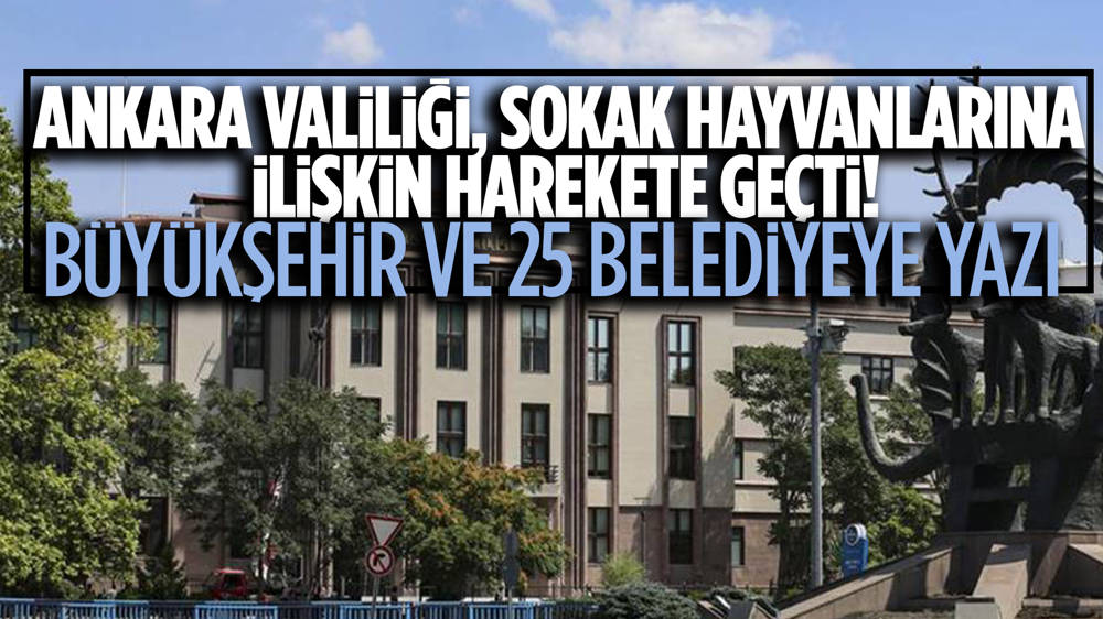 Ankara Valiliği'nden belediyelere acele kodlu yazı!