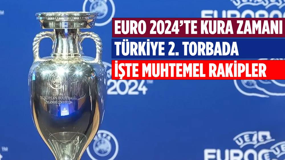 EURO 2024 kuraları yarın çekilecek